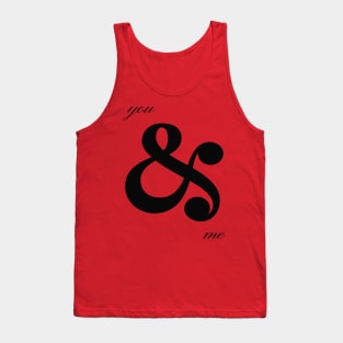 You & Me Ampersand Quote Tank Top